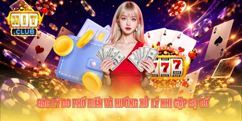 Các lý do phổ biến và hướng xử lý khi gặp sự cố